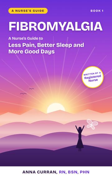 Fibromyalgia: A Nurse's Guide book cover by Anna Curran, RN